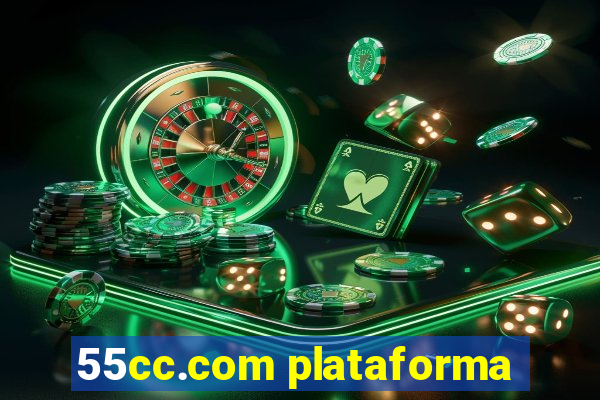 55cc.com plataforma